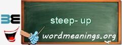 WordMeaning blackboard for steep-up